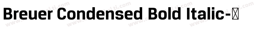 Breuer Condensed Bold Italic字体转换